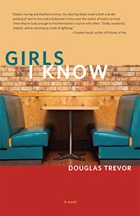 Girls I Know by Douglas Trevor Book Cover